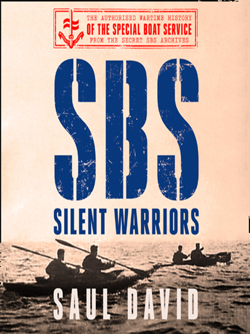 Title details for SBS – Silent Warriors by Saul David - Wait list